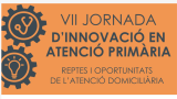 El 15 de març, VII Jornada d'Innovació en Atenció Primària: Atenció Domiciliària  