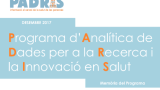 Publicada la Memòria 2017 del Programa d'analítica de dades per a la recerca i la innovació en salut (PADRIS)