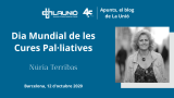 #ApuntsUCH de Núria Terribas: Dia Mundial de les Cures Pal·liatives