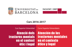 Curs superior universitari ‘Atenció dels trastorns mentals en el context ètic i legal’
