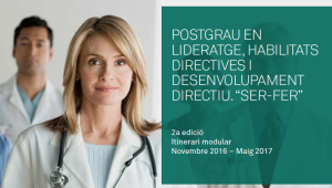 2a edició del Postgrau en lideratge, habilitats directives i desenvolupament directiu ‘Ser-fer’
