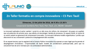 2n Taller formatiu en compra innovadora, el 13 de juliol a la Corporació Parc Taulí