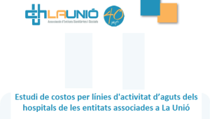 Estudi de costos per línies d’activitat de l’atenció hospitalària d’aguts