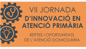 El 15 de març, VII Jornada d'Innovació en Atenció Primària: Atenció Domiciliària  