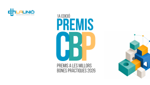 La Unió impulsa la 1a edició dels Premis a les Millors Bones Pràctiques per reconèixer la innovació que transforma el sistema sanitari i social