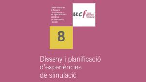 UCf presenta el segon dossier sobre simulació, centrat en disseny i planificació d’experiències de simulació