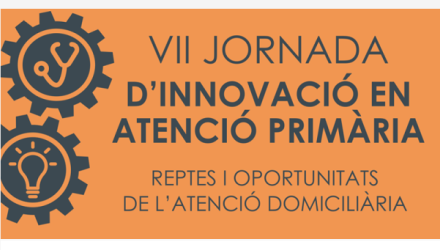 El 15 de març, VII Jornada d'Innovació en Atenció Primària: Atenció Domiciliària  