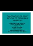 Taula 2: Presentació i aplicabilitat de l’Observatori de Salut Mental de Catalunya. Josep Moya